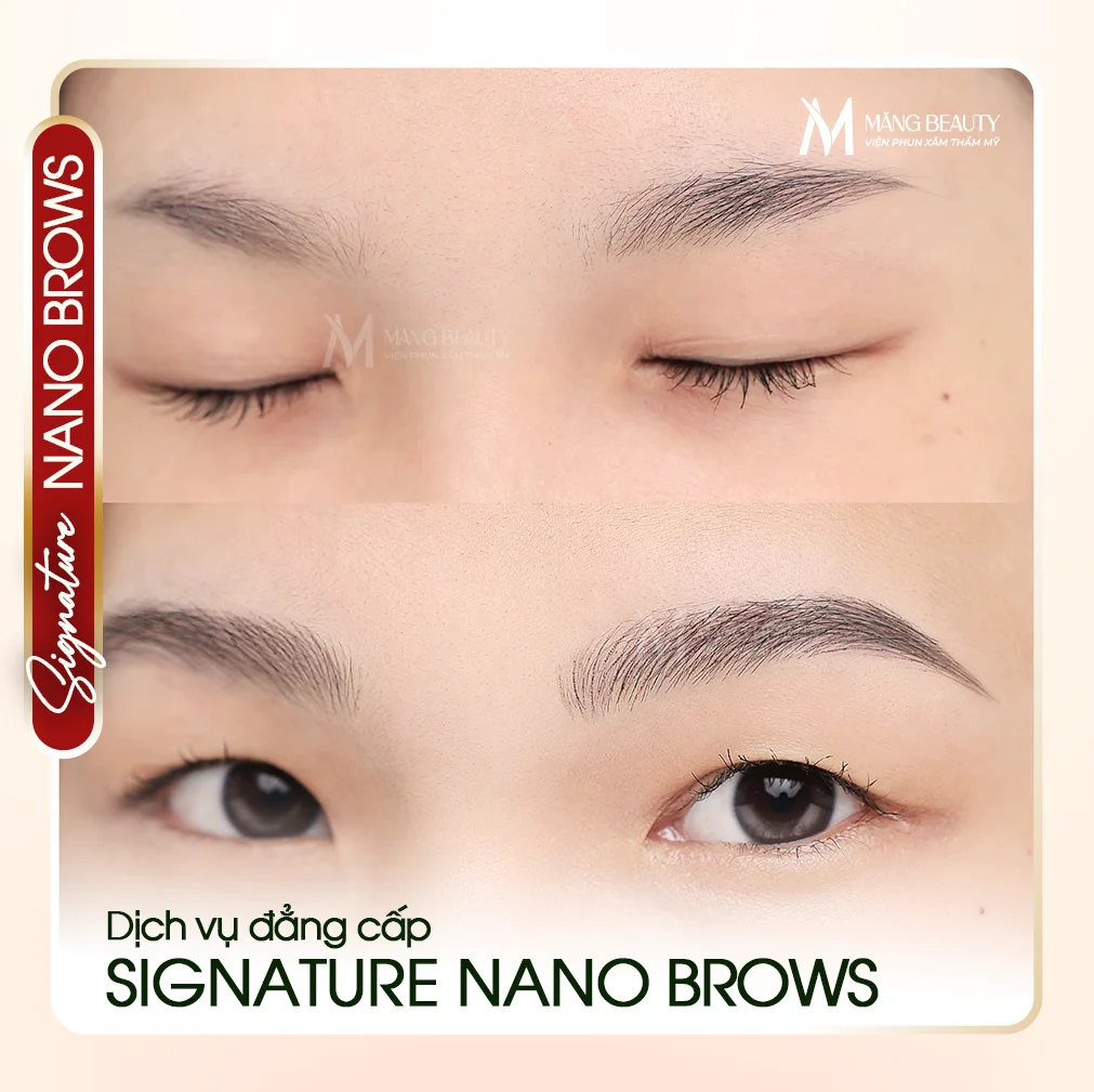Chân mày sợi Signature Nano Brows - Dịch vụ phun xăm chân mày sợi đẳng cấp tại Măng Beauty
