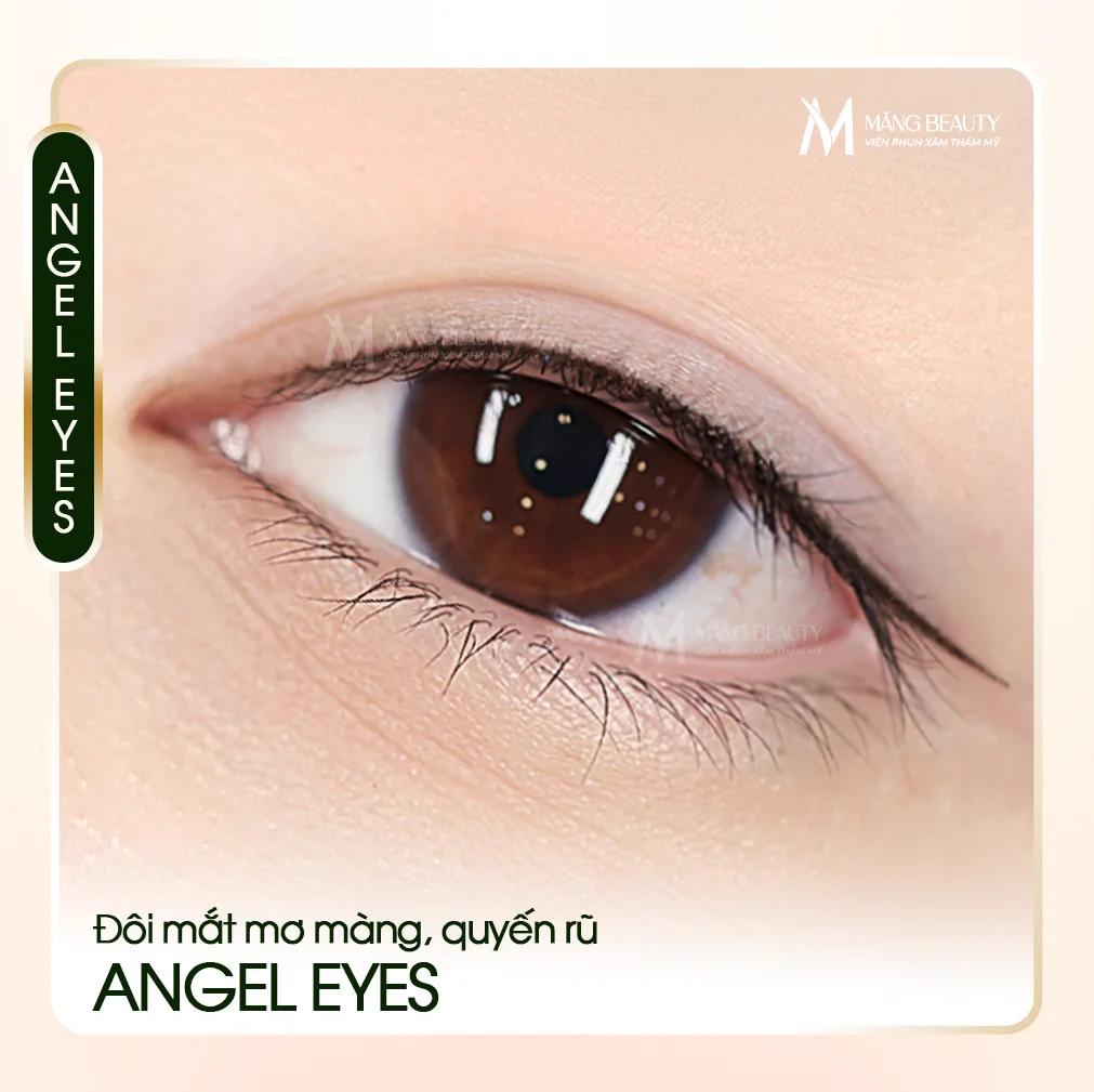 Phun mí Angel Eyes tại Măng Beauty - Đôi mắt mơ màng, quyến rũ không cần makeup