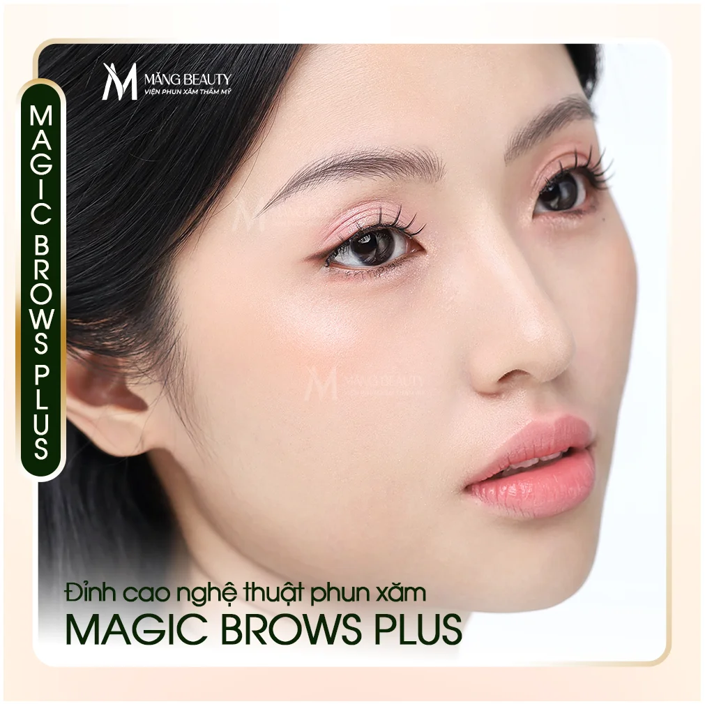 Chân mày sợi Magic Brows Plus - Dịch vụ chân mày sợi cao cấp độc quyền tại Măng Beauty